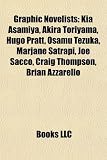 Produkt-Bild: Graphic Novelists: Kia Asamiya, Akira Toriyama, Hugo Pratt, Osamu Tezuka, Marjane Satrapi, Joe Sacco, Craig Thompson, Brian Azzarello
