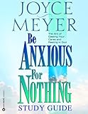 Be Anxious for Nothing: The Art of Casting Your Cares and Resting in God