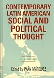 Contemporary Latin American Social and Political Thought