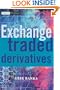 Exchange-Traded Derivatives (The Wiley Finance Series)