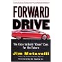 Forward Drive: The Race to Build "Clean" Cars for the Future