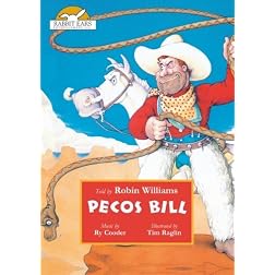 Pecos Bill, Told by Robin Williams with Music by Ry Cooder