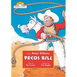 Pecos Bill, Told by Robin Williams with Music by Ry Cooder
