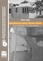 Tips for Residential HVAC Installation(Indoor Environment Technician's Library)