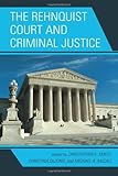 The Rehnquist court and criminal justice