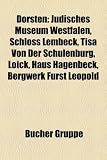 Dorsten: Jdisches Museum Westfalen, Schloss Lembeck, Tisa Von Der Schulenburg, Loick, Haus Hagenbeck, Bergwerk Frst Leopold