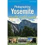 Photographing Yosemite Digital Field Guide by Lewis Kemper