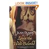 Louis the Well Beloved (French Revolution Series Volume 1)