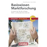 Pocket Business: Basiswissen Marktforschung: So gewinnen Sie die richtigen Markt- und Kundeninformationenvon "Michael Bernecker"