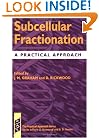Subcellular Fractionation: A Practical Approach