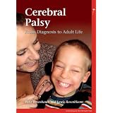 Cerebral Palsy: From Diagnosis to Adult Life (PGMKP - A Practical Guide from MKP)