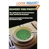 Hungry for Profit: The Agribusiness Threat to Farmers, Food, and the Environment