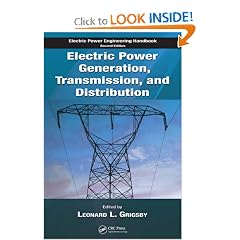 Electric Power Generation, Transmission, and Distribution (Electric Power Engineering Handbook)