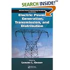 Electric Power Generation, Transmission, and Distribution (Electric Power Engineering... by Leonard L. Grigsby