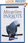 A New Owner's Guide to African Grey Parrots
