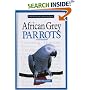 A New Owner's Guide to African Grey Parrots (New Owners Guide)