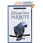 A New Owner's Guide to African Grey Parrots (New Owners Guide)