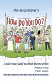 Mrs Joyce Hoover's How Do You Do?: A Quick 'n' Easy Guide to Britain and the British Joyce Quick