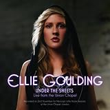 ELLIE GOULDING - UNDER THE SHEETS (LIVE FROM UNION CHAPEL)