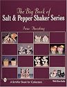 The Big Book of Salt and Pepper Shaker Series (Schiffer Book for Collectors)