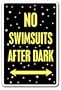 NO SWIMSUITS AFTER DARK ~Sign~ pool spa hot tub nudist