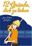 Modern Tales 12 - 12 Gr&uuml;nde, dich zu lieben: BD 12 - Jamie S. Rich