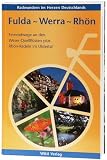 Fulda - Werra - Rh�n: Radwandern im Herzen Deutschlands