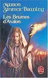 Les Dames du lac, tome 2 : Les brumes d'Avalon