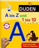 Duden A bis Z und 1 bis 10: Erste Lernschritte: F�hlen und Begreifen - Hanneliese Schulze