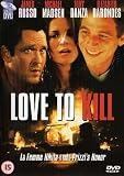 Love To Kill [DVD] [1997]