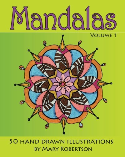 Mandalas: 50 Hand Drawn Illustrations (Volume 1)
