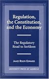 Regulation, The Constitution, and the Economy