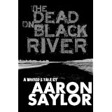 The Dead on Black River