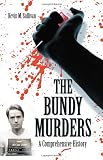 The Bundy Murders: A Comprehensive History