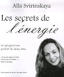 Les secrets de l'�nergie : Le programme du bien-�tre ultime