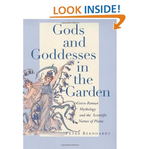 Gods and Goddesses in the Garden: Greco-Roman Mythology and the Scientific Names of Plants