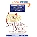 Affair-Proof Your Marriage : Understanding, Preventing and Surviving an Affair