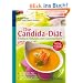 Die Candida-Di�t - Endlich Schluss mit Darmpilzen: Der 3-Stufen-Plan zur Darmsanierung K�stlich und gesund: die 126 besten Rezepte