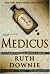 Medicus: A Novel of the Roman Empire