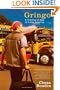 Gringo: A Coming of Age in Latin America