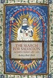 The search for salvation : lay faith in Scotland, 1480-1560