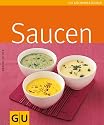 Saucen: GU K&uuml;chenratgeber (GU K&uuml;chenratgeber Relaunch 2006)
