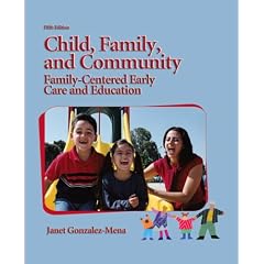 Child, Family, and Community: Family-Centered Early Care and Education (5th Edition)