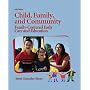 Child, Family, and Community: Family-Centered Early Care and Education (5th Edition)