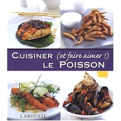 Cuisiner (et Faire Aimer!) le Poisson