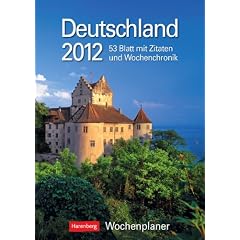 Deutschland 2012: Harenberg Wochenplaner. 53 Blatt mit Zitaten und Wochenchronik