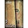 3 mois de Lilian Peschet