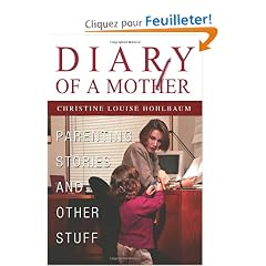 Diary of a Mother: Parenting Stories and Other Stuff