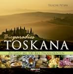 Bioparadies Toskana: Zu Gast bei 100...