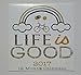 Life is Good 2017 Calendar